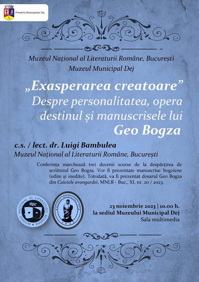 Matineu de cultură despre personalitatea, opera, destinul și manuscrisele lui Geo Bogza